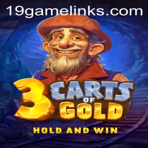 3cartsOfGold: Unveiling the Thrilling Realm of 19GAME