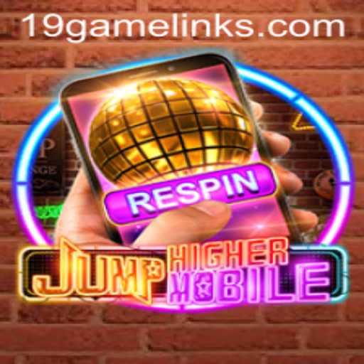 JumpHighermobile: A Thrilling New Experience in Mobile Gaming