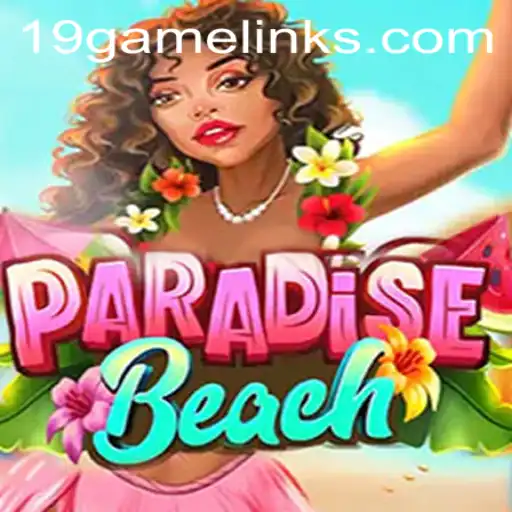 Explore the Ultimate Getaway Adventure in 'ParadiseBeach' - A Captivating Journey with 19GAME