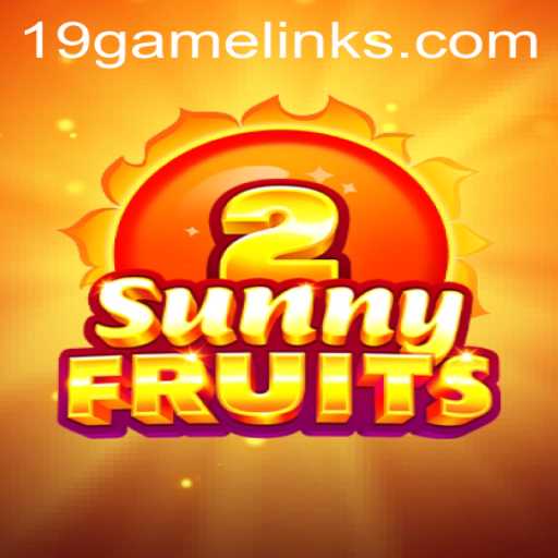 SunnyFruits2 and 19GAME: A Comprehensive Overview