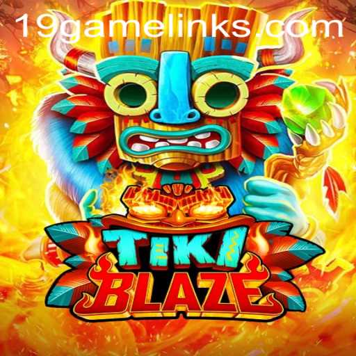 Discover the Exciting World of TikiBlaze: A 19GAME Adventure